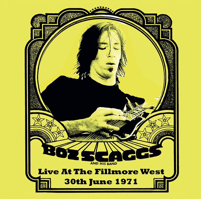 BOZ SCAGGS / Live At The Fillmore West, 30th June 1971