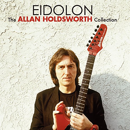 Allan Holdsworth / Eidolon (The Allan Holdsworth Collection)