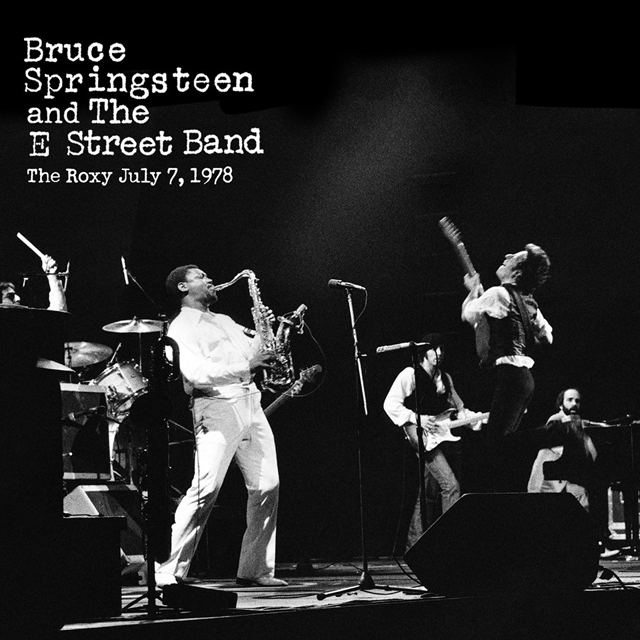 Bruce Springsteen and the E Street Band / The Roxy, West Hollywood, CA, July 7, 1978