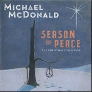 Michael McDonald / Season of Peace: The Christmas Collection