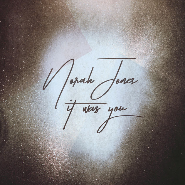 Norah Jones / It Was You - Single
