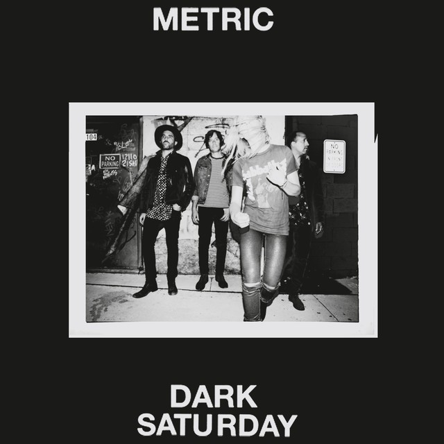 Metric / Dark Saturday - Single