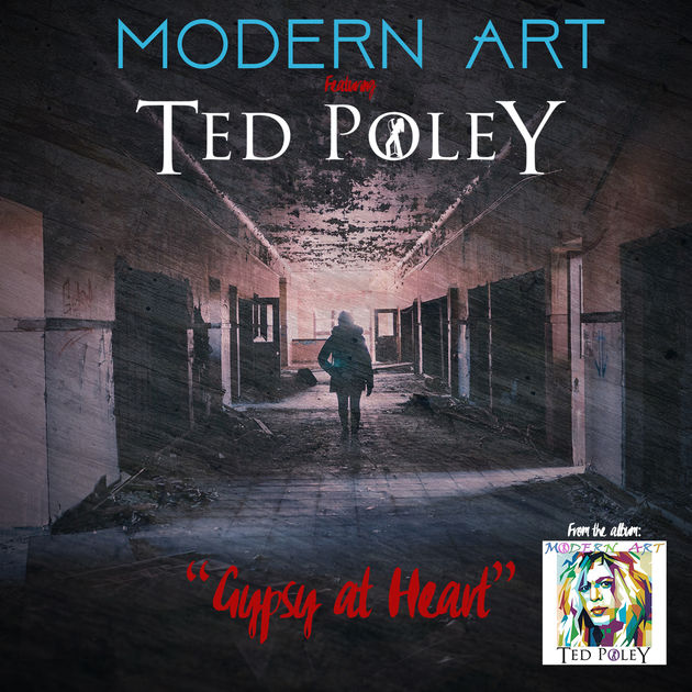 Modern Art featuring Ted Poley / Gypsy At Heart - Single