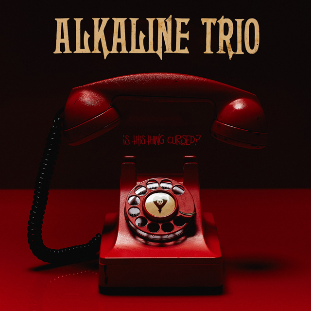 Alkaline Trio / Is This Thing Cursed?