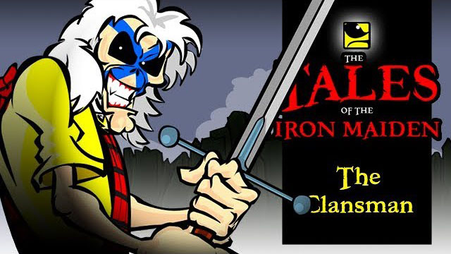 The Tales Of The Iron Maiden - THE CLANSMAN - MaidenCartoons Val Andrade