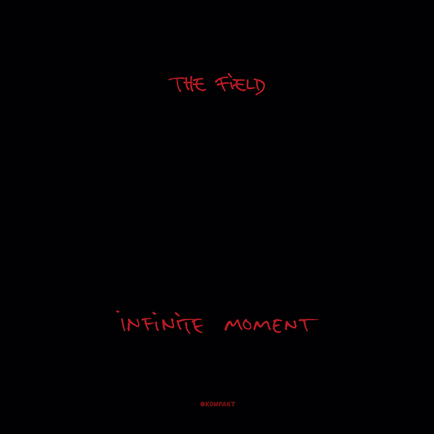 The Field / Infinite Moment