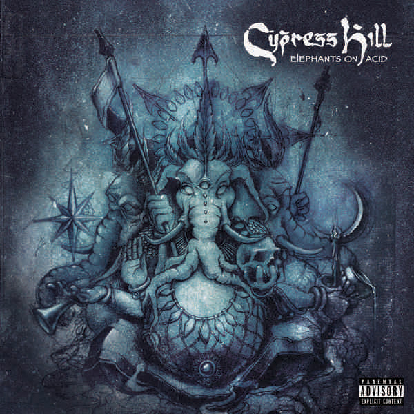 Cypress Hill / Elephants on Acid