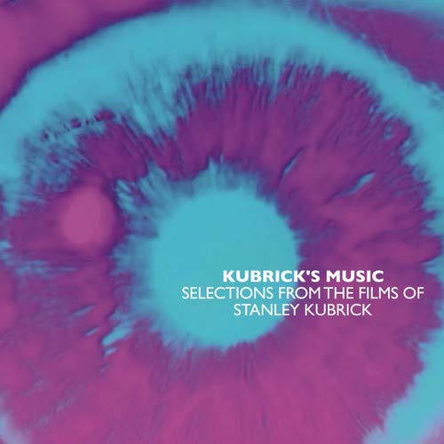VA / Kubrick's Music - Selections From The Films Of Stanley Kubrick