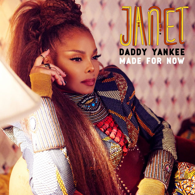 Janet Jackson & Daddy Yankee / Made For Now