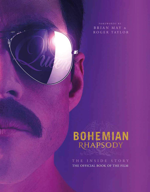 Bohemian Rhapsody: The Official Book of the Movie (Bohemian Rhapsody Movie Book)