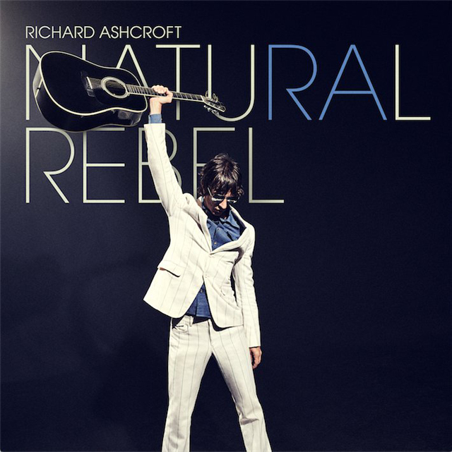 Richard Ashcroft / Natural Rebel