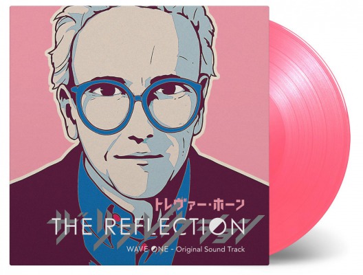 Trevor Horn / THE REFLECTION WAVE ONE - Original Sound Track [180g LP/Pink coloured vinyl]