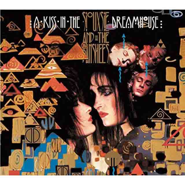 Siouxsie and the Banshees / A Kiss in the Dreamhouse
