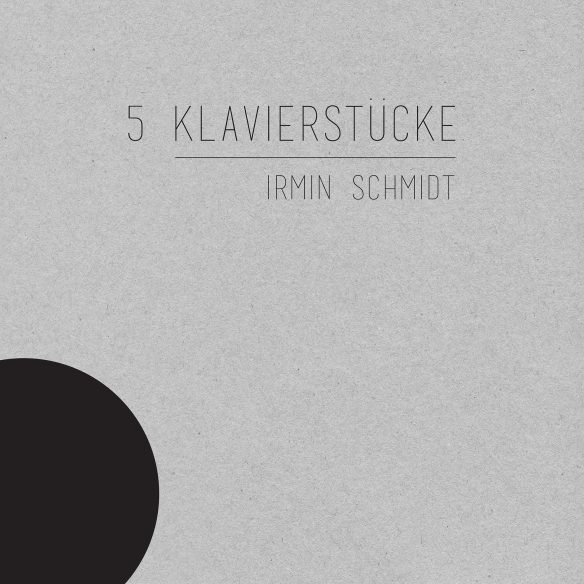 Irmin Schmidt / 5 Klavierstücke