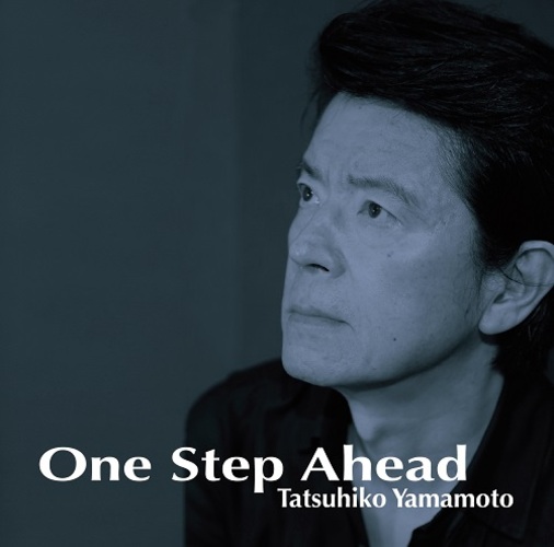 山本達彦 / One Step Ahead
