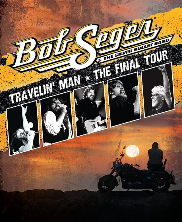 ob Seger & The Silver Bullet Band Travelin' Man Final Tour