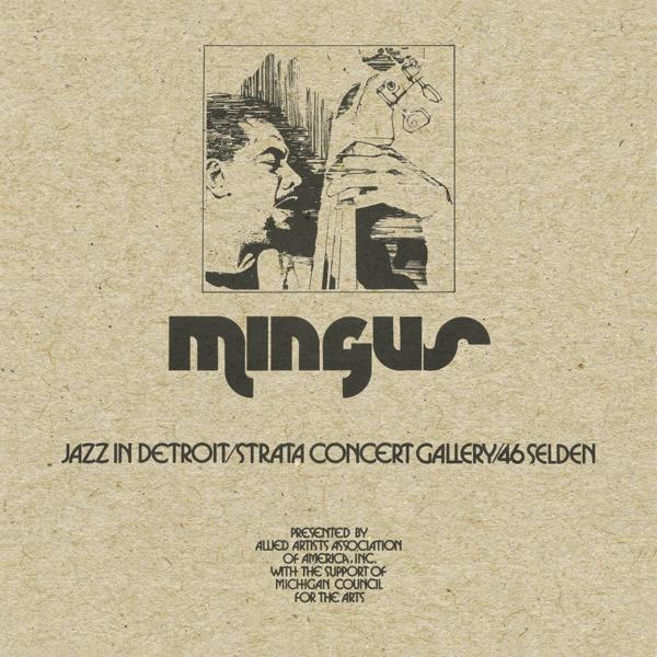 Charles Mingus / Jazz in Detroit/Strata Concert Gallery/46 Selden