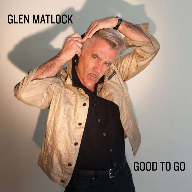 Glen Matlock / Good to Go