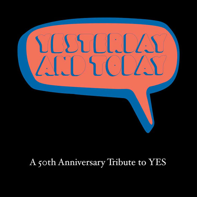 VA / Yesterday And Today: A 50th Anniversary Tribute To Yes