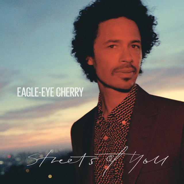 Eagle-Eye Cherry / Streets Of You