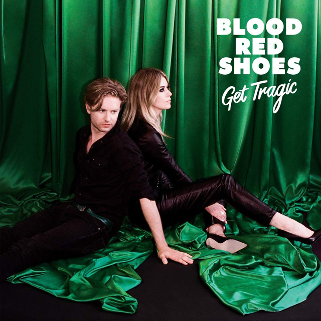 Blood Red Shoes / Get Tragic