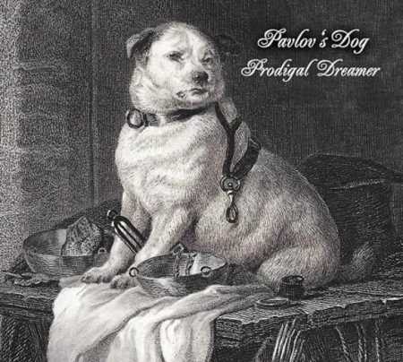 Pavlov's Dog / Prodigal Dreamer