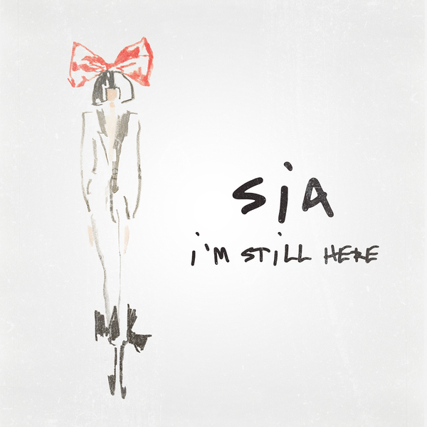 Sia / I'm Still Here