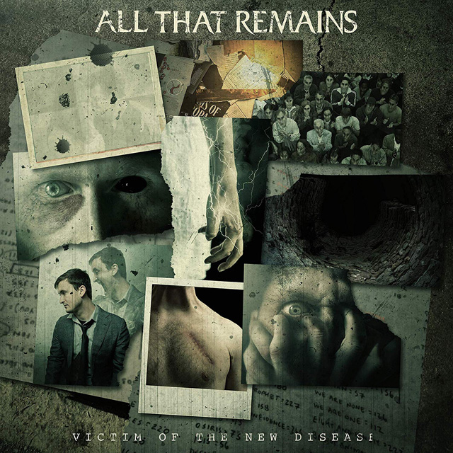 All That Remains / Victim Of The New Disease