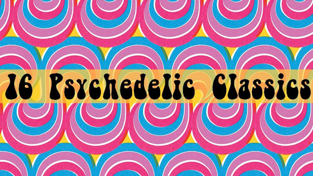 16 of the best psychedelic rock albums ever - Classic Rock