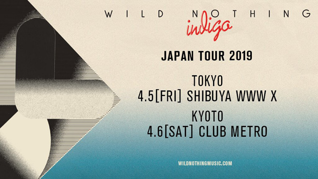 WILD NOTHING JAPAN TOUR 2019