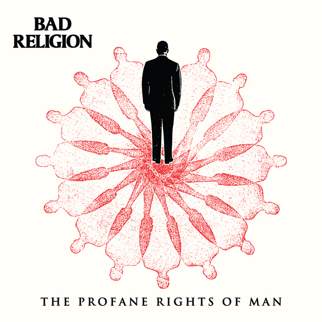Bad Religion / The Profane Rights Of Man