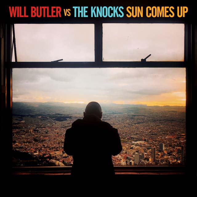 Will Butler vs The Knocks / Sun Comes Up