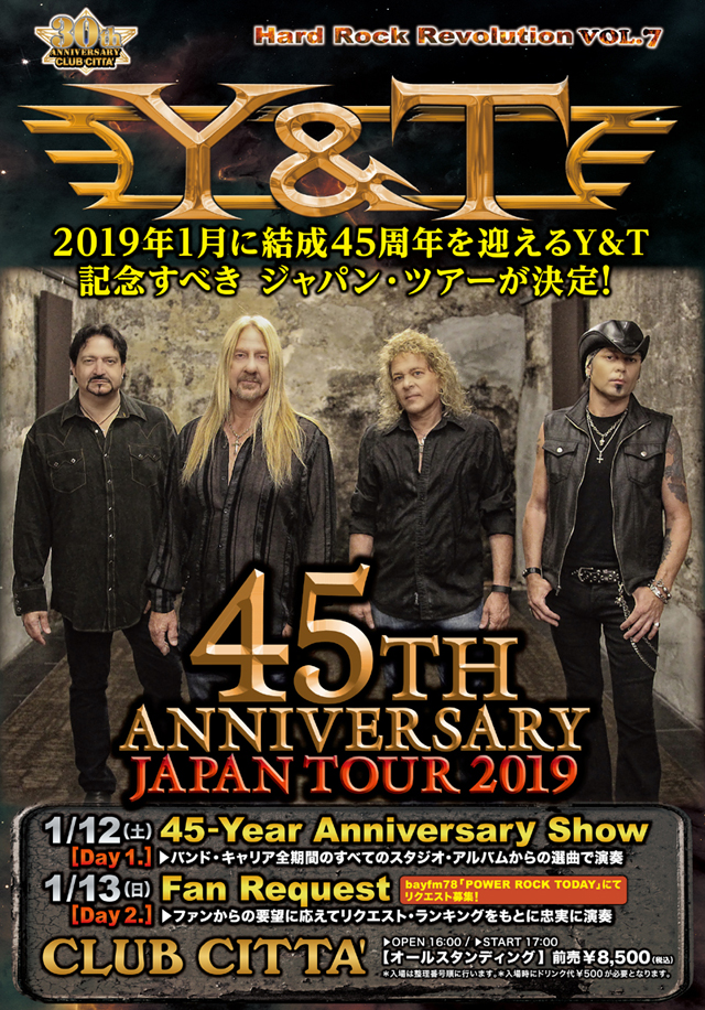 CLUB CITTA' 30th Anniversary  -Hard Rock Revolution-Vol.7  Y&T 45TH ANNIVERSARY JAPAN TOUR 2019