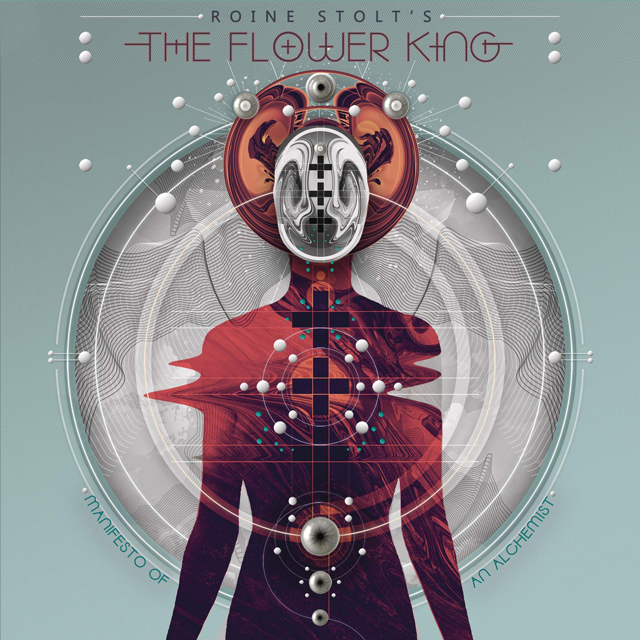 Roine Stolt´s The Flower King / Manifesto Of An Alchemist
