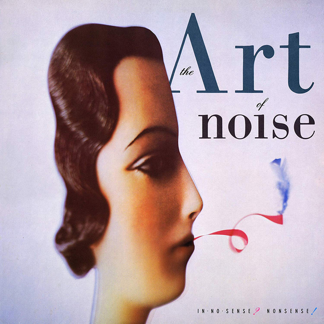 Art of Noise / In No Sense? Nonsense!