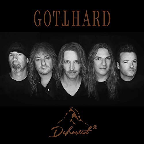 Gotthard / DeFROSTED 2