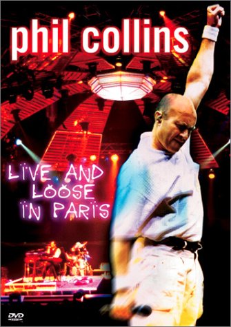 Phil Collins / Live And Loose In Paris
