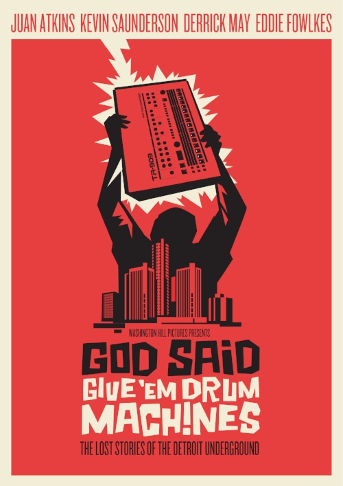 God Said Give’em Drum Machines: The Story of Detroit Techno
