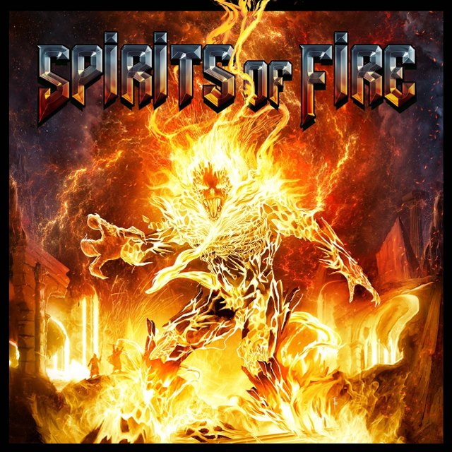 Spirits Of Fire / Spirits Of Fire
