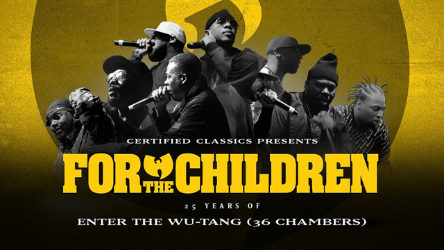 Wu-Tang Clan / For The Children:25 YEARS OF ENTER THE WU-TANG (36 CHAMBERS)