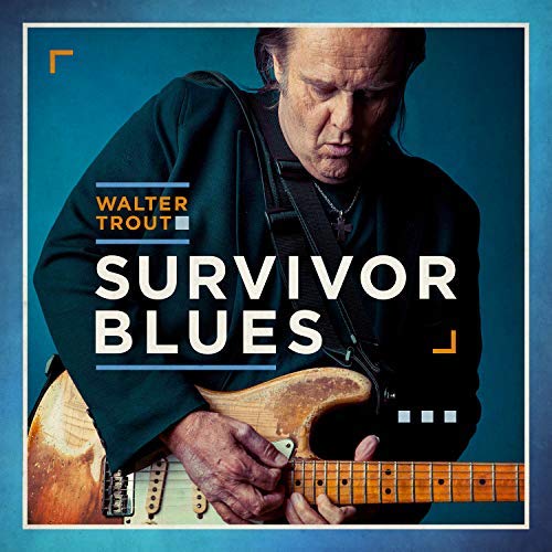 Walter Trout / Survivor Blues