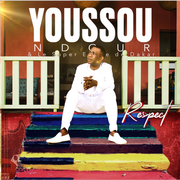 Youssou N'dour / Respect (feat. Le Super Etoile De Dakar) - EP
