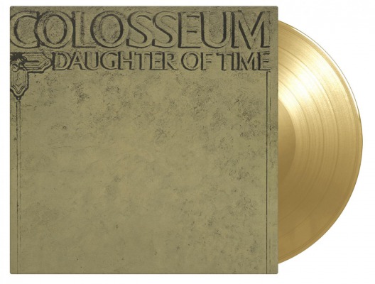 Colosseum / Daughter of Time [180g LP / gold coloured vinyl]