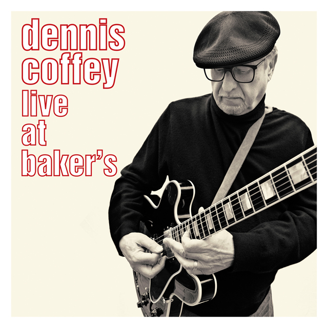 Dennis Coffey / Live From Baker's