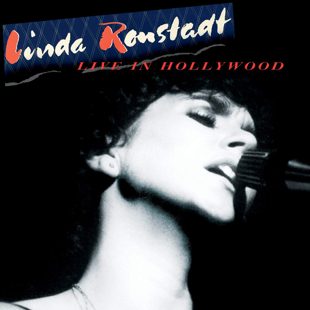 Linda Ronstadt / Live in Hollywood