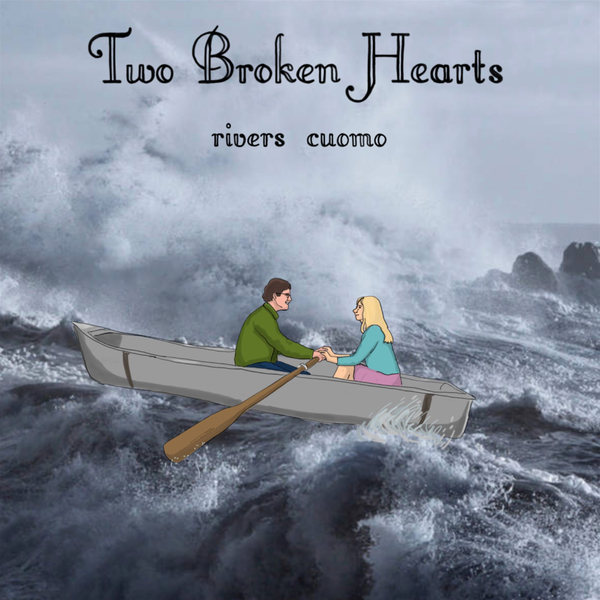 Rivers Cuomo / Two Broken Hearts - Single