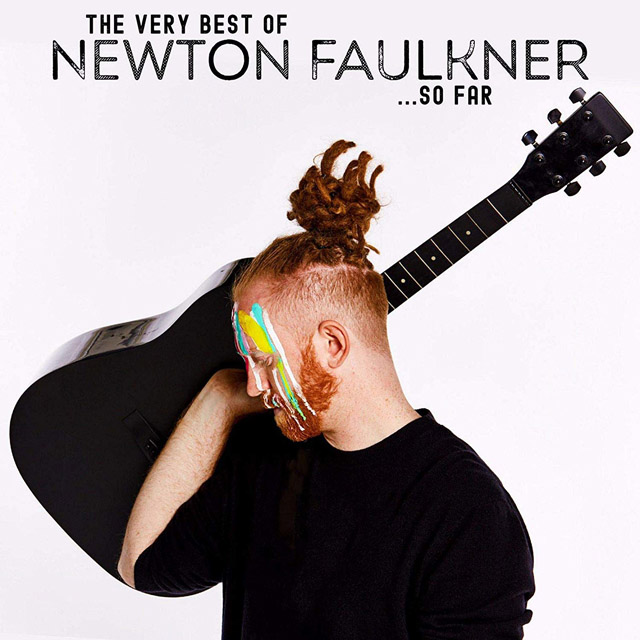 Newton Faulkner / The Very Best of Newton Faulkner... So Far