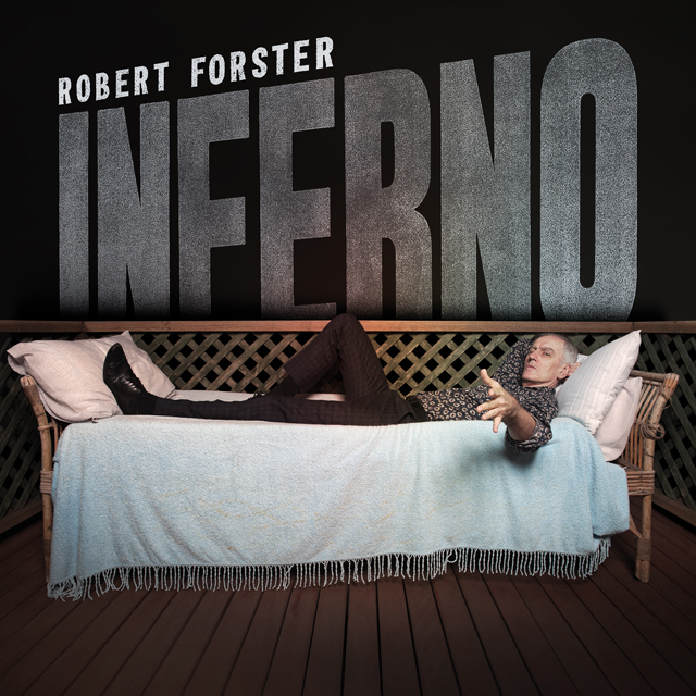 Robert Forster / Inferno