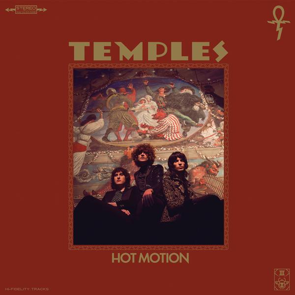 Temples / Hot Motion