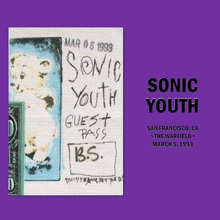Sonic Youth / The Warfield, San Francisco, CA -  March 5, 1993